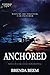 Anchored