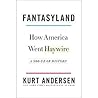 Fantasyland: How ...