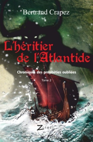 L'Héritier de l'Atlantide (Chroniques des prophéties oubliées, #2)