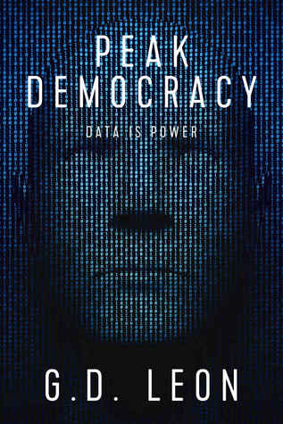 Peak Democracy: Data is Power