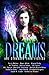 Dreams are Stranger Than Fiction by Emily Walker