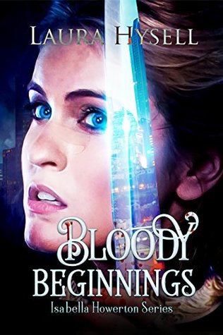 Bloody Beginnings (Isabella Howerton #1)