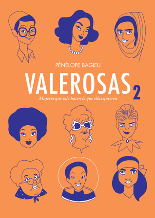 Valerosas 2: Mujeres que solo hacen lo que ellas quieren