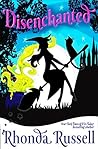 Disenchanted: A W...