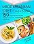 Mediterranean Diet Cookbook...