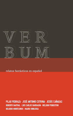 Portada de Verbum: relatos fantásticos en español, de Pilar Pedraza