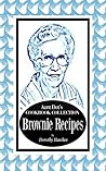 Aunt Dot's Cookbook Collection of Brownie Recipes by Dorothy Hawkes
