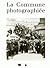 La Commune photographiée