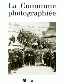 La Commune photographiée (Hardcover)