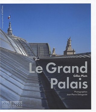 Le Grand Palais : Un palais national populaire, architecture et décors