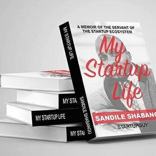 My Startup Life: A memoir of the servant of the startup ecosystem