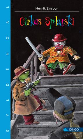 Cirkus Splatski (Jack Stump #12)