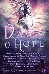 Dawn Of Hope by J.A. Culican Dawn Of Hope by J.A. Culican