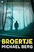Broertje by Michael Berg