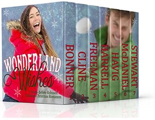 Wonderland Wishes: 7 Never-Before-Released Christian Christmas Romances (Kindle Edition)