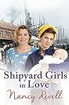 Book cover for Shipyard Girls in Love (Shipyard Girls #4)
