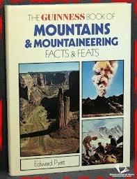 The Guinness Book of Mountains & Mountaineering: Facts & Feats