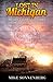 Lost In Michigan: History a...