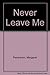 Never Leave Me