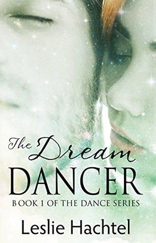 The Dream Dancer (Dance #1)
