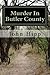 Murder In Butler County: A Time In The South
