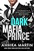 Dark Mafia Prince (Dangerous Royals #1)