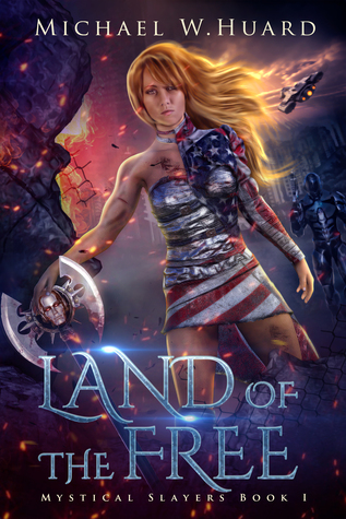 Land of the Free (Mystical Slayers #1)