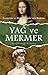 Yağ ve Mermer : Leonardo ve Michelangelo’nun Romanı