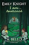 Emily Knight I am...Awakened (Emily Knight, #2)