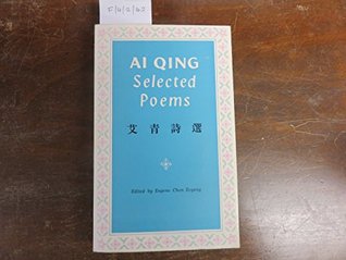 Selected Poems of Ai Qing (Hardcover)