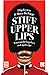 Stiff upper lips. Waarom de...