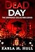 Dead Day (The Grievance Col...