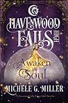 Awaken the Soul by Michele G. Miller