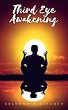 Third Eye: Third Eye Awakening