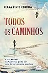 Todos Os Caminhos by Clara Pinto Correia