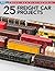 25 Freight Car Projects (Modeling & Painting)