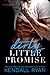 Dirty Little Promise (Forbidden Desires, #2)