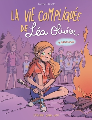Angoisses (La vie compliquée de Léa Olivier BD #4)