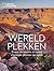 Wereldplekken by National Geographic Reisgids