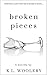 Broken Pieces