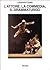 L'attore, la commedia, il drammaturgo