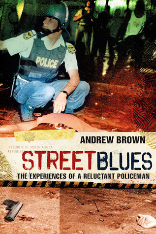 Street Blues: The Experiences of a Reluctant Policeman (Paperback)