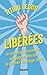 Libérées !