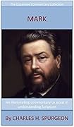 Spurgeon's Verse Exposition Of Mark: The Expansive Commentary Collection
