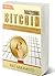 BITCOIN: Mastering Bitcoin and Cryptocurrency Technologies - Mining, Investing and Trading and the Future of Money