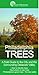 Philadelphia Trees: A Field Guide to the City and the Surrounding Delaware Valley