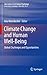 Climate Change and Human Well-Being: Global Challenges and Opportunities (International and Cultural Psychology)