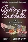 Betting on Cinderella by Petie McCarty