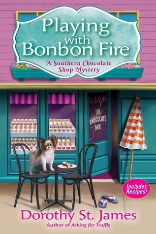 Playing With Bonbon Fire (A Southern Chocolate Shop Mystery, #2)