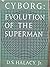 Cyborg: Evolution of the Superman